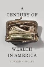 A Century of Wealth in America af Edward N. Wolff