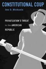 Constitutional Coup af Jon D. Michaels