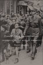 France’s Long Reconstruction af Herrick Chapman