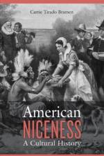 American Niceness af Carrie Tirado Bramen