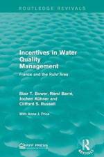 Incentives in Water Quality Management af Blair T. Bower