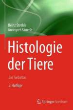 Histologie der Tiere af Heinz Streble