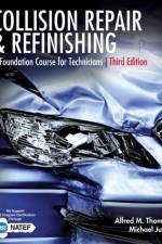 Collision Repair and Refinishing af Alfred (Pennsylvania College of Technology) Thomas