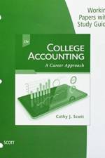 Working Papers with Study Guide for Scott's College Accounting: A  Career Approach, 13th af Cathy Scott