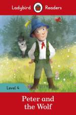 Ladybird Readers Level 4 - Peter and the Wolf (ELT Graded Reader) af Ladybird