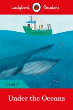 Ladybird Readers Level 4 - Under the Oceans (ELT Graded Reader) af Ladybird