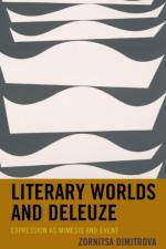 Literary Worlds and Deleuze af Zornitsa Dimitrova