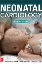 Neonatal Cardiology, Third Edition af Michael Artman