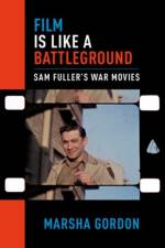 Film is Like a Battleground af Marsha (Associate Professor of Film Studies Gordon