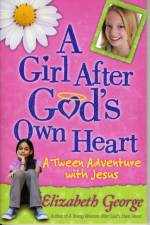 Girl After God's Own Heart (R) af Elizabeth George