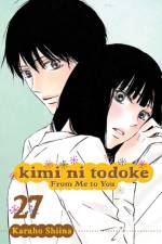 Kimi ni Todoke: From Me to You, Vol. 27 af Karuho Shiina