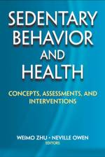 Sedentary Behavior and Health af Weimo Zhu