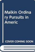 MALKIN ORDINARY PURSUITS IN AMERIC af MALKIN RACHEL