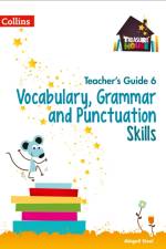Vocabulary, Grammar and Punctuation Skills Teacher’s Guide 6 af Abigail Steel