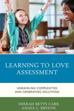 Learning to Love Assessment af Sherah Betts Carr