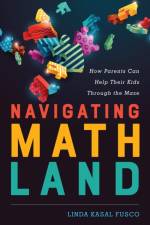 Navigating MathLand af Linda Kasal Fusco
