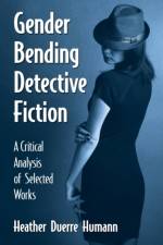 Gender Bending Detective Fiction af Heather Duerre Humann