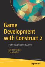 Game Development with Construct 2 af LEE STEMKOSKI