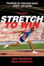 Stretch to Win af Ann Frederick