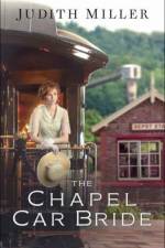 Chapel Car Bride, The af J Miller