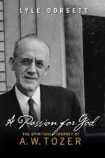 Passion For God af Lyle W Dorsett