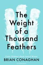 Weight of a Thousand Feathers af Brian Conaghan