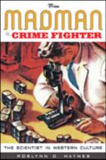 From Madman to Crime Fighter af Roslynn D. (University of New South Wales) Haynes