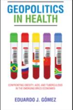 Geopolitics in Health af Eduardo J. (Lehigh University) Gomez