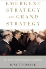 Emergent Strategy and Grand Strategy af Ionut (Assistant Professor of Political Science Popescu