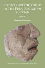 Recent Investigations in the Puuc Region of Yucatan
