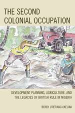 The Second Colonial Occupation af Bekeh Utietiang Ukelina