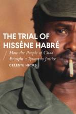 The Trial of Hissene Habre af Celeste Hicks
