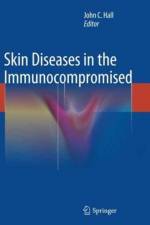 Skin Diseases in the Immunocompromised