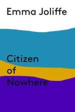 Citizen of Nowhere af Emma Joliffe