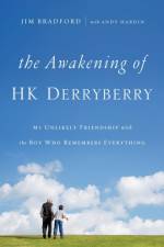 The Awakening of HK Derryberry af Jim Bradford