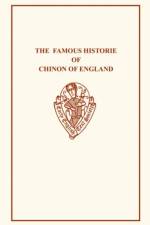 The Famous Historie of Chinon of England