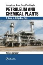 Hazardous Area Classification in Petroleum and Chemical Plants af Alireza Bahadori