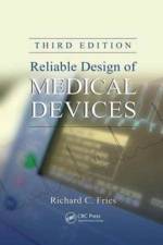 Reliable Design of Medical Devices af Richard C. (ISORel Fries