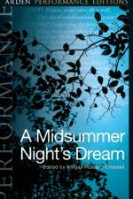 A Midsummer Night's Dream: Arden Performance Editions af William Shakespeare