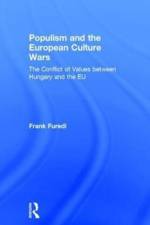 Populism and the European Culture Wars af Frank Furedi