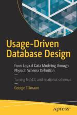 Usage-Driven Database Design af George Tillmann