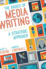 The Basics of Media Writing af Scott A. Kuehn
