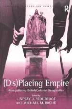 (Dis)Placing Empire af Michael M. Roche