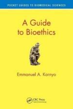 A Guide to Bioethics af Emmanuel A. (Teachers College Kornyo