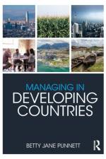 Managing in Developing Countries af Betty Jane (University of the West Indies - Cave Hill Punnett
