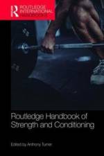 Routledge Handbook of Strength and Conditioning