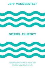 Gospel Fluency af Jeff Vanderstelt