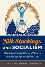 Silk Stockings and Socialism af Sharon McConnell-Sidorick