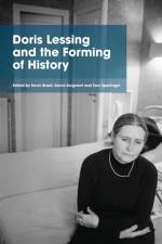 Doris Lessing and the Forming of History af BRAZIL  KEVIN