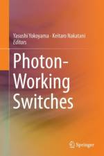Photon-Working Switches
